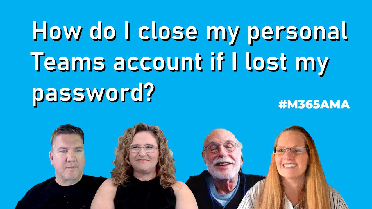How Do I Close My Personal Teams Account If I Lost My Password 